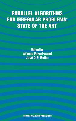 Parallel Algorithms for Irregular Problems : State of the Art