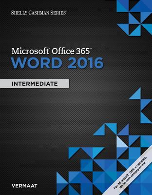 Shelly Cashman Microsoft Office 365 and Word 2016