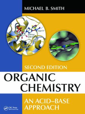 Organic Chemistry : An Acid-Base Approach, Second Edition
