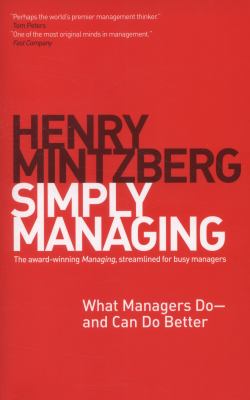 Simply Managing : What Managers Do # and Can Do Better