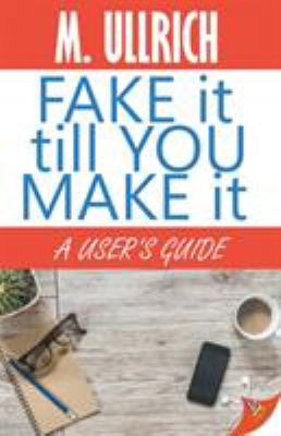 Fake It Till You Make It