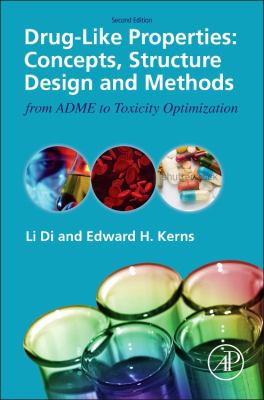 Drug-Like Properties : Concepts, Structure Design and Methods from ADME to Toxicity Optimization