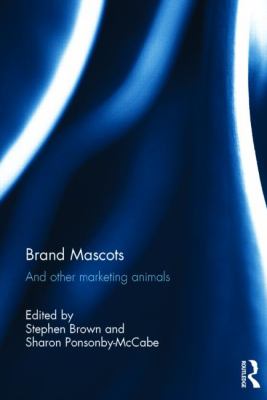 Brand Mascots : And Other Marketing Animals