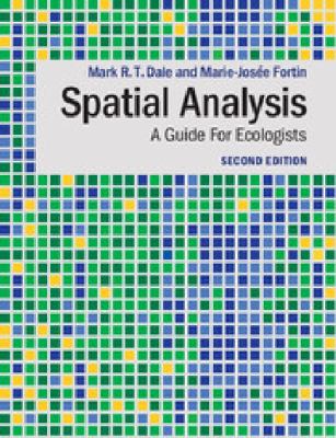 Spatial Analysis : A Guide for Ecologists