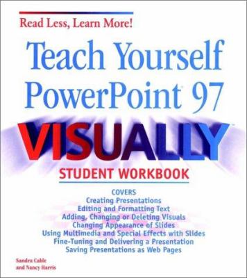 Teach Yourself Microsoft PowerPoint 97 Visually