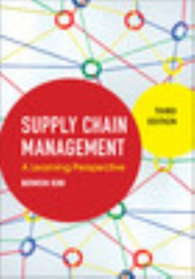 Supply Chain Management : A Learning Perspective