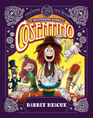 Rabbit Rescue : The Mysterious World of Cosentino