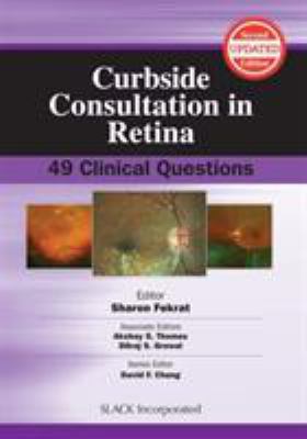 Curbside Consultation in Retina : 49 Clinical Questions