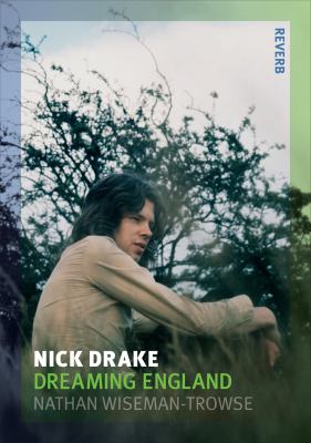 Nick Drake : Dreaming England