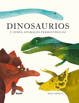 Dinosaurs and Other Prehistoric Creatures