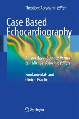 Case Based Echocardiography : Fundamentals and Clinical Practice