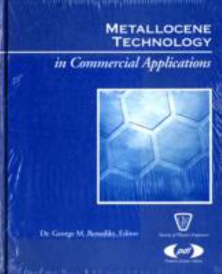 Metallocene Technology in Commercial Applications