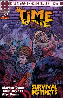 A Time to Die #0 : Survival Instincts