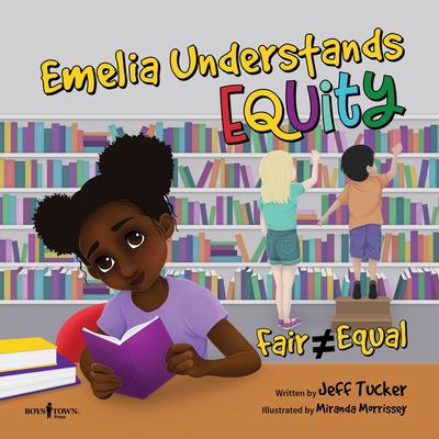 Emilia Understands Equity : Fair Doesn't Always Mean Equal