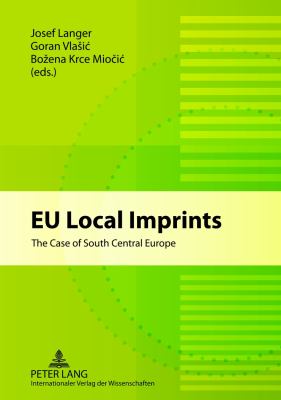 EU Local Imprints : The Case of South Central Europe