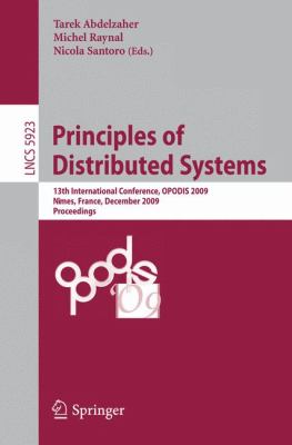 Principles of Distributed Systems : 13th International Conference, OPODIS 2009, Nimes, France, December 2009, Proceedings