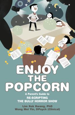 Enjoy the Popcorn : Re-Scripting the Bully Horror Show