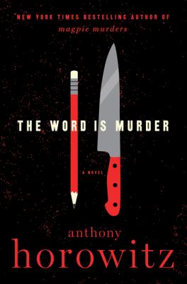 The Word Is Murder : A Novel