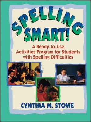 Spelling Smart! : A Ready-To-Use Activities Program for Students with Spelling Difficulties