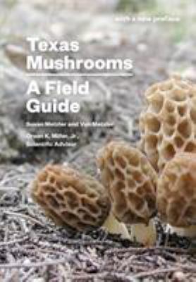 Texas Mushrooms : A Field Guide