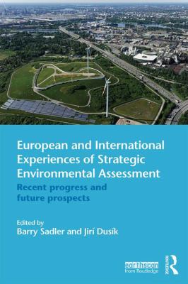 European and International Experiences of Strategic Environmental Assessment : Recent Progress and Future Prospects