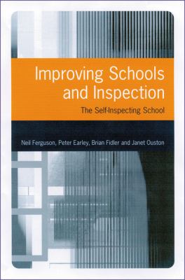Improving Schools and Inspection : The Self-Inspecting School