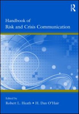 Handbook of Risk and Crisis Communication