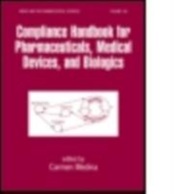 Compliance Handbook for Pharmaceuticals, Medical Devices, and Biologics