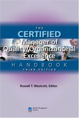 The Certified Manager of Quality/Organizational Excellence Handbook