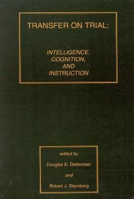 Transfer on Trial : Intelligence, Cognition, and Instruction
