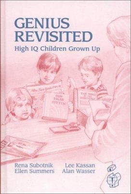 Genius Revisited : High IQ Children Grown Up