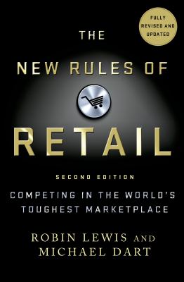 The New Rules of Retail : Competing in the World's Toughest Marketplace