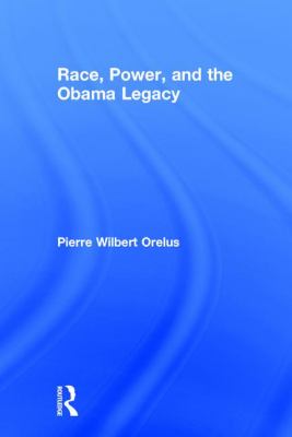Race, Power, and the Obama Legacy