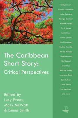 The Caribbean Short Story : Critical Perspectives
