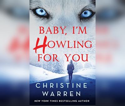 Baby, I'm Howling for You