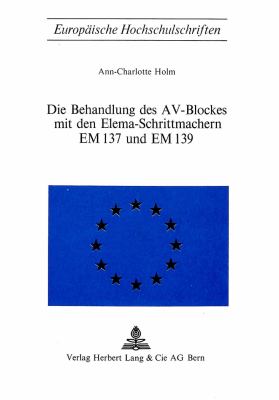 Die Behandlung des Av-Blockes mit den Elema-Schrittmachern em 137 und em 139