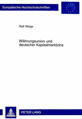 Waehrungsunion und Deutscher Kapitalmarktzins
