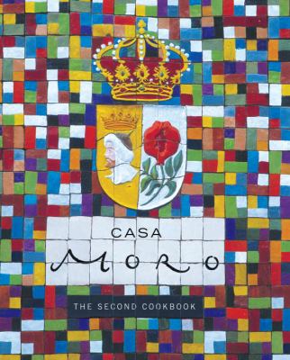 Casa Moro : The Second Cookbook