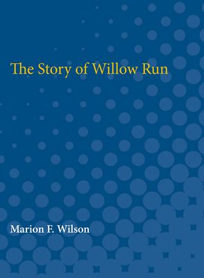 The Story of Willow Run