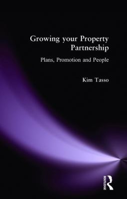 Growing Your Property Partnership : Plans, Promotion and People