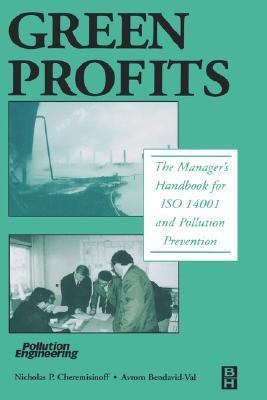 Green Profits : The Manager's Handbook for ISO 14001 and Pollution Prevention