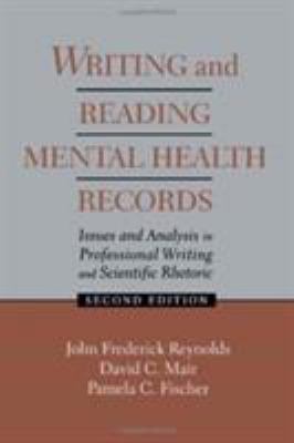 Writing and Reading Mental Health Records : Issues and Analysis in Professional Writing and Scientific Rhetoric