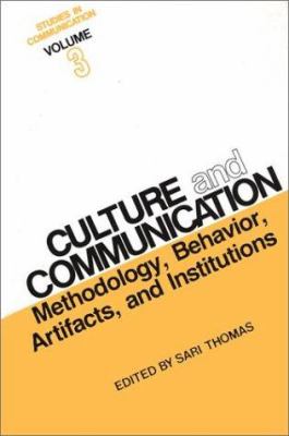 Studies in Communication Vol. 3 : Culture and Communication: Methodology, Behavior, Artifacts and Institutions