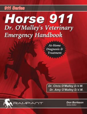 Horse 911 : Dr. O'Malley's Veterinary Emergency Handbook