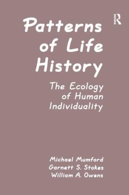 Patterns of Life History : The Ecology of Human Individuality