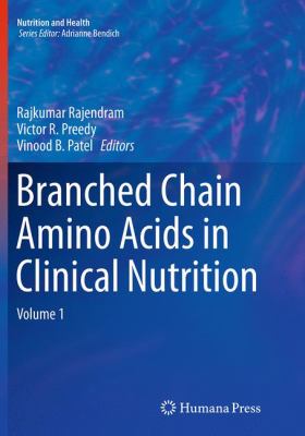 Branched Chain Amino Acids in Clinical Nutrition : Volume 1