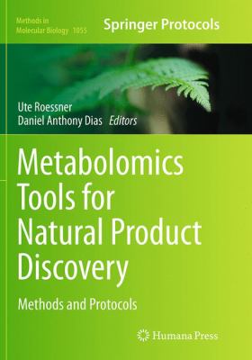 Metabolomics Tools for Natural Product Discovery : Methods and Protocols