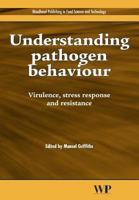 Understanding Pathogen Behaviour : Virulence, Stress Response and Resistance