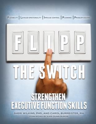 Flipp the Switch : Strengthen Executive Function Skills