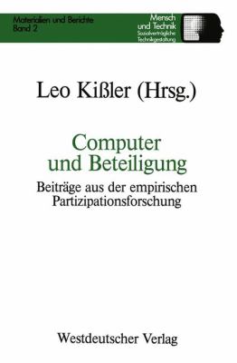 Computer und Beteiligung : Beiträge Aus der Empirischen Partizipationsforschung